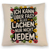 Kann nicht mit jedem lachen Kissen für das Büro
