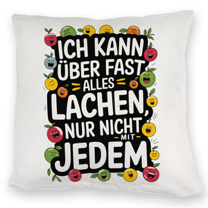 Kann nicht mit jedem lachen Kissen für das Büro