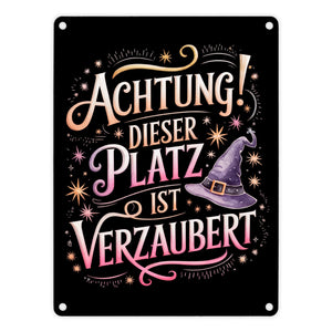 Achtung Platz ist verzaubert Metallschild in 15x20 cm Hexenhut