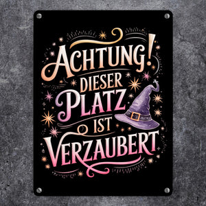 Achtung Platz ist verzaubert Metallschild in 15x20 cm Hexenhut