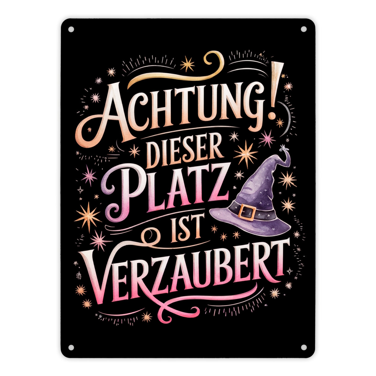 Achtung Platz ist verzaubert Metallschild in 15x20 cm Hexenhut