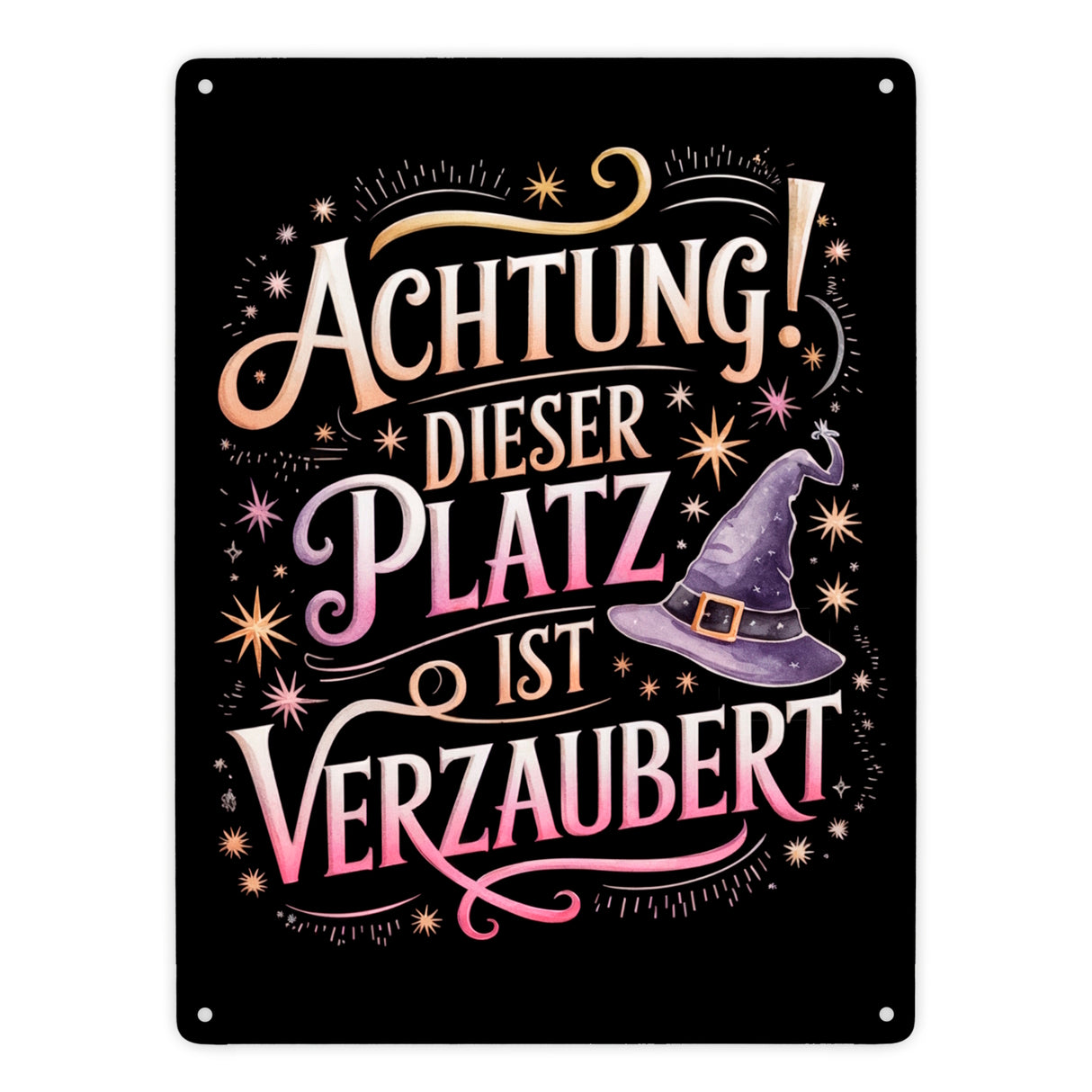 Achtung Platz ist verzaubert Metallschild in 15x20 cm Hexenhut