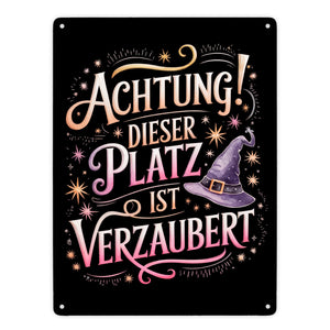 Achtung Platz ist verzaubert Metallschild in 15x20 cm Hexenhut