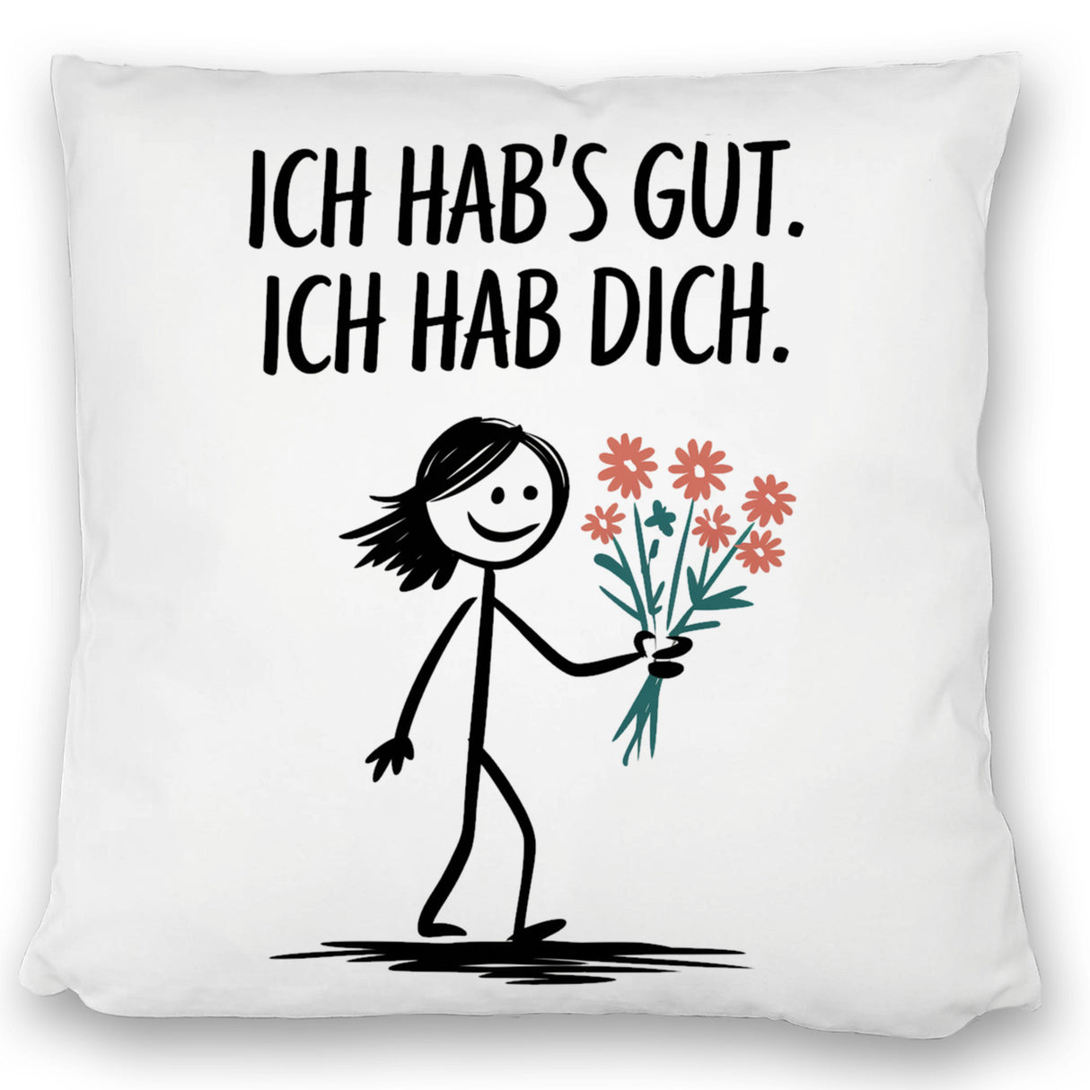 Ich hab's gut - Ich hab dich Kissen mit Strichmännchen