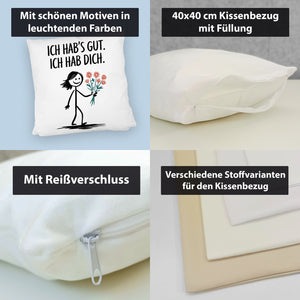 Ich hab's gut - Ich hab dich Kissen mit Strichmännchen