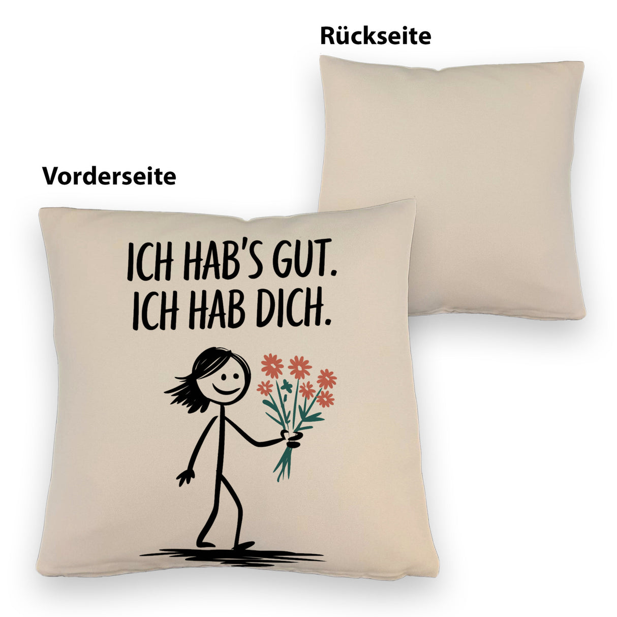 Ich hab's gut - Ich hab dich Kissen mit Strichmännchen