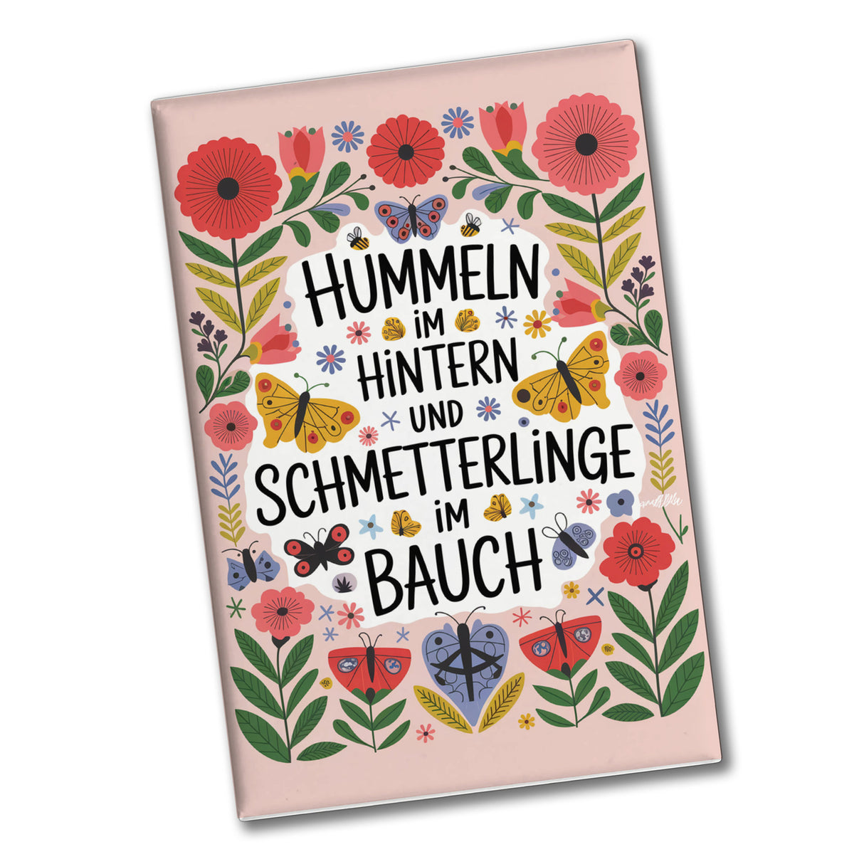 Hummeln im Hintern & Schmetterlinge im Bauch Souvenir Souvenir Magnet