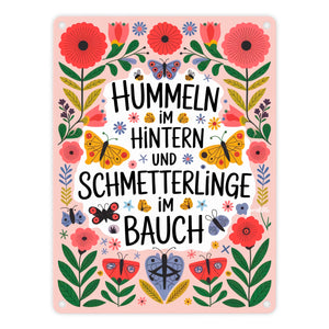 Hummeln im Hintern & Schmetterlinge im Bauch Metallschild in 15x20 cm