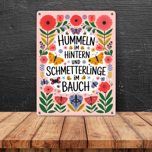 Hummeln im Hintern & Schmetterlinge im Bauch Metallschild in 15x20 cm