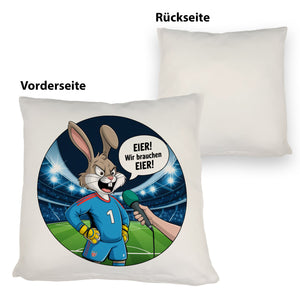 Kaninchen Torwart - EIER! Wir brauchen EIER! Kissen für Fußballfans