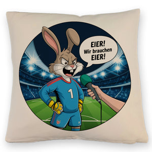 Kaninchen Torwart - EIER! Wir brauchen EIER! Kissen für Fußballfans
