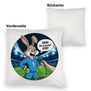Kaninchen Torwart - EIER! Wir brauchen EIER! Kissen für Fußballfans
