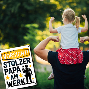 Vorsicht! Stolzer Papa am Werk Metallschild in 15x20 cm