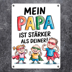 Mein Papa ist der stärkste Superheld Metallschild in 15x20 cm