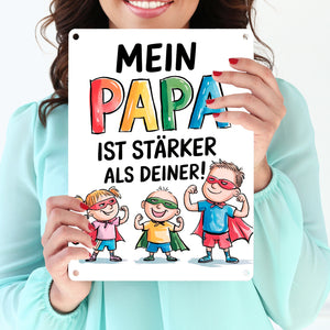 Mein Papa ist der stärkste Superheld Metallschild in 15x20 cm