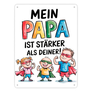 Mein Papa ist der stärkste Superheld Metallschild in 15x20 cm