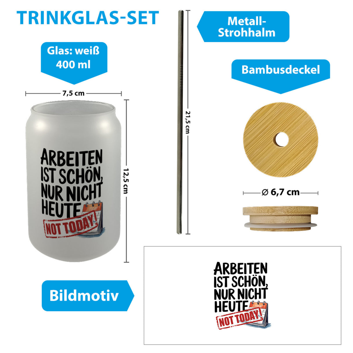 Nicht heute Arbeiten Trinkglas mit Bambusdeckel Arbeiten ist schön