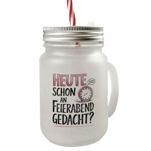 Heute an Feierabend gedacht Trinkglas mit Bambusdeckel Wecker Feierabend im Kopf