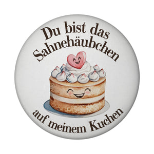Du bist das Sahnehäubchen Magnet Kuchen mit Sahnehäubchen