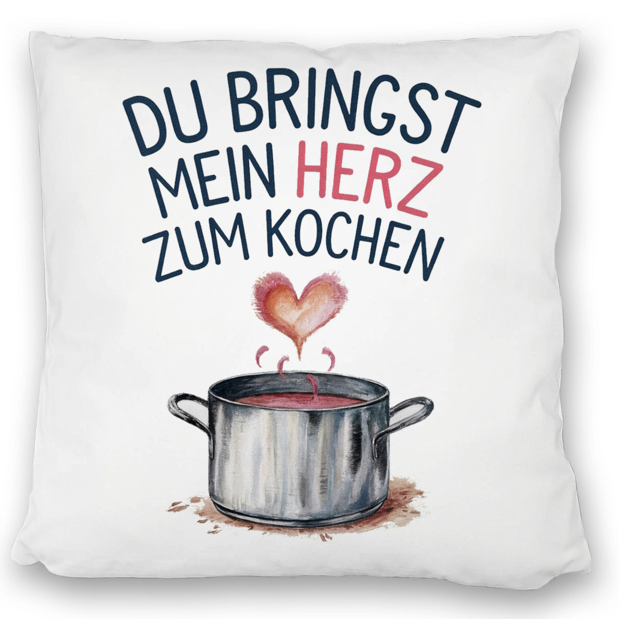 Du bringst mein Herz zum Kochen Kissen