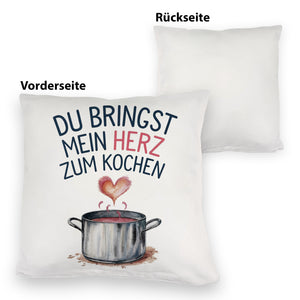 Du bringst mein Herz zum Kochen Kissen