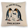 Pinguine mit Blumen - Es sind die Kleinen Dinge Kissen