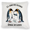 Pinguine mit Blumen - Es sind die Kleinen Dinge Kissen