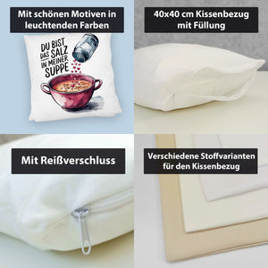 Du bist das Salz Kissen Salzstreuer und Suppe