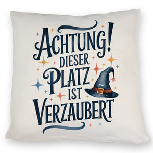 Zaubererhut Achtung Platz verzaubert Kissen