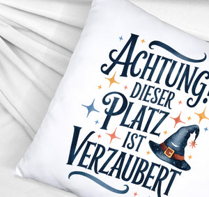 Zaubererhut Achtung Platz verzaubert Kissen