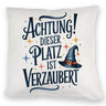Zaubererhut Achtung Platz verzaubert Kissen