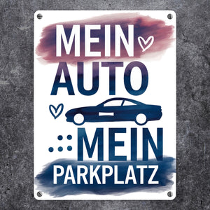 Mein Auto, Mein Parkplatz Metallschild in 15x20 cm