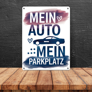 Mein Auto, Mein Parkplatz Metallschild in 15x20 cm