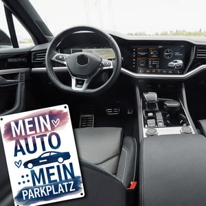 Mein Auto, Mein Parkplatz Metallschild in 15x20 cm