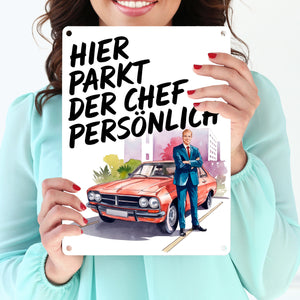 Chef parkt hier persönlich Metallschild in 15x20 cm Boss mit Auto