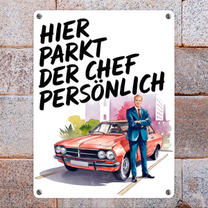 Chef parkt hier persönlich Metallschild in 15x20 cm Boss mit Auto