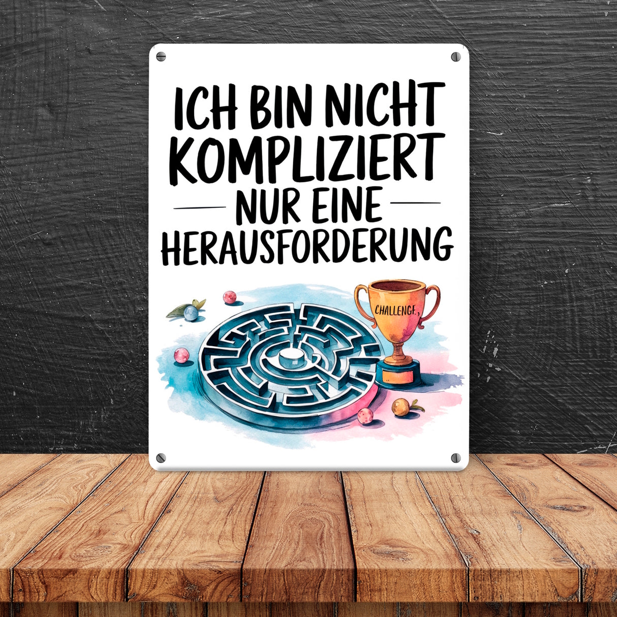 Herausforderung, nicht kompliziert Metallschild in 15x20 cm Pokal