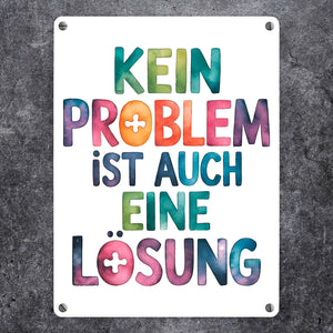 Kein Problem ist auch eine Lösung Metallschild in 15x20 cm