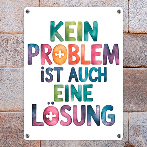 Kein Problem ist auch eine Lösung Metallschild in 15x20 cm