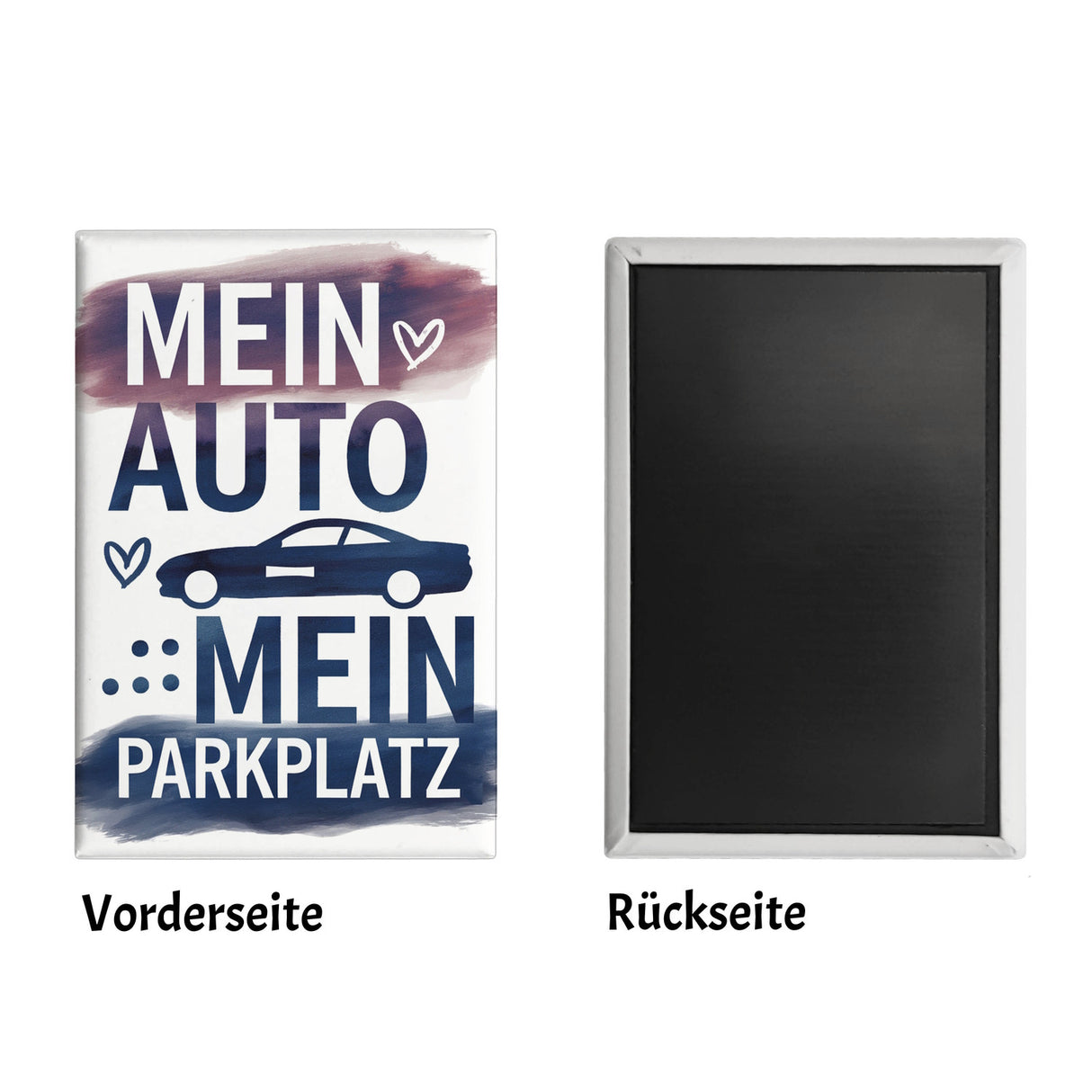 Mein Auto, Mein Parkplatz Souvenir Souvenir Magnet