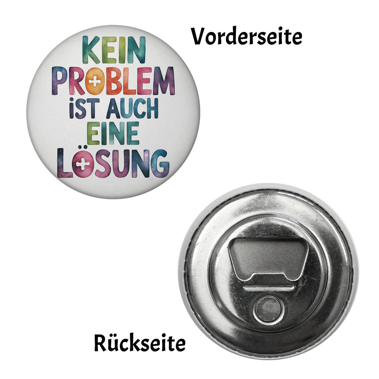 Kein Problem ist auch eine Lösung Magnet