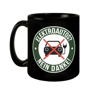 Elektroauto Statement Tasse : NEIN DANKE!