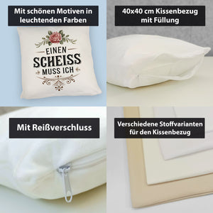 Einen scheiss muss ich Kissen Rose mit Blättern