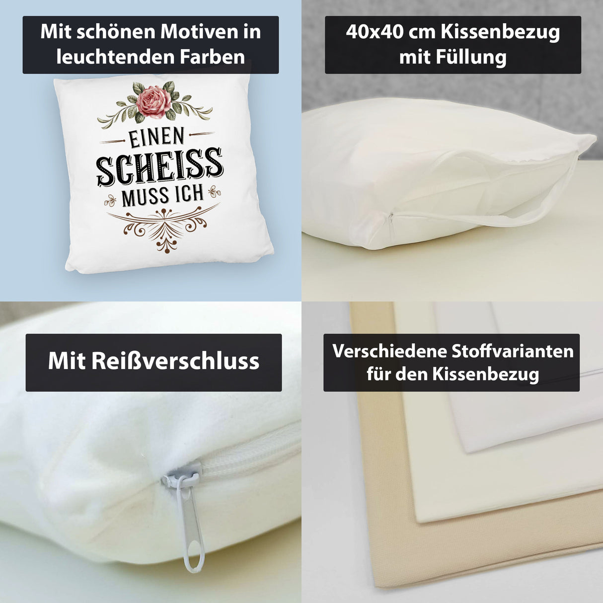 Einen scheiss muss ich Kissen Rose mit Blättern
