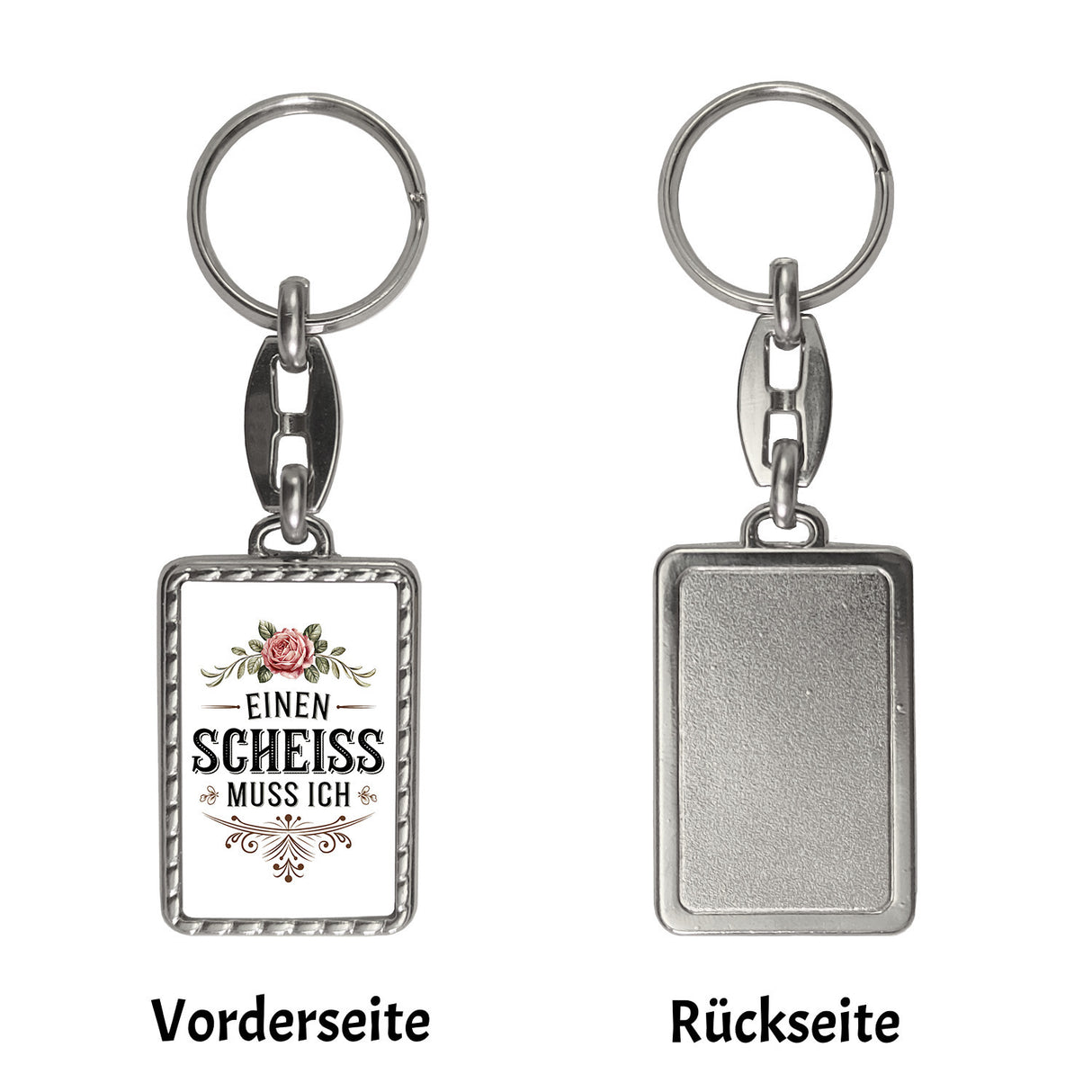 Einen scheiss muss ich Schlüsselanhänger Rose mit Blättern