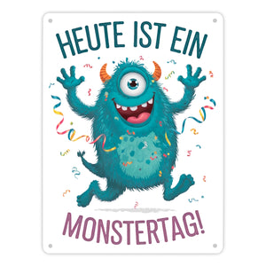 Heute ist ein Monstertag! Metallschild in 15x20 cm