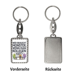 Keine Monster, aber Kollegen Schlüsselanhänger Monster als Kollege