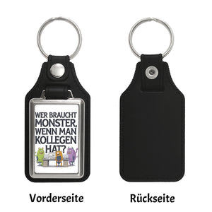 Keine Monster, aber Kollegen Schlüsselanhänger Monster als Kollege