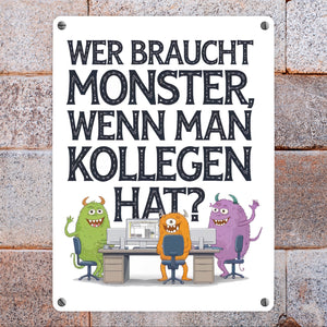 Keine Monster , aber Kollegen Metallschild in 15x20 cm Monster als Kollege
