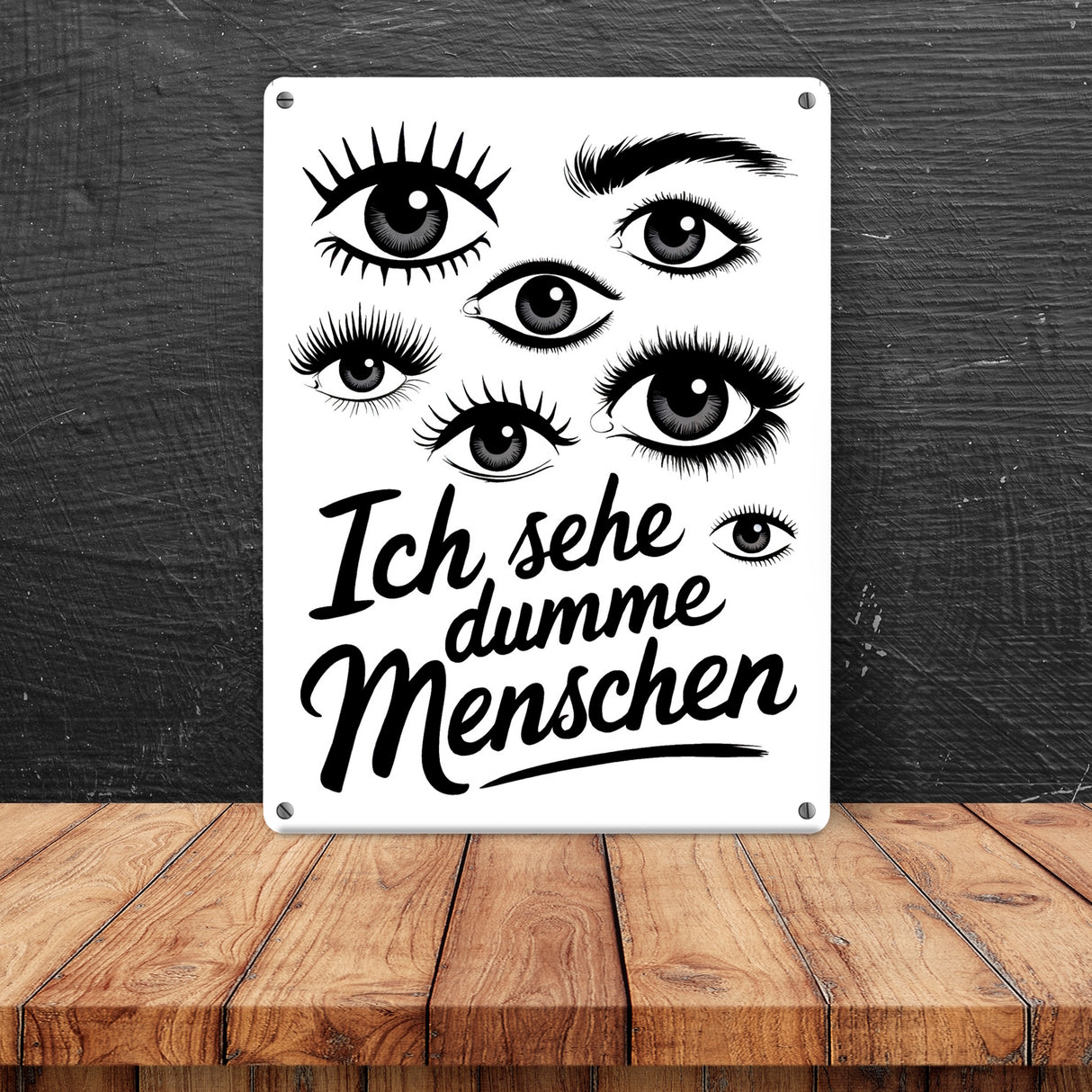 Ich sehe dumme Menschen Metallschild in 15x20 cm Augen Design